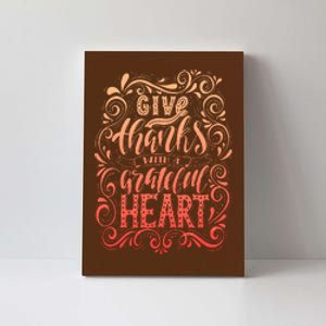 Give Thanks With A Grateful Heart Sign Canvas