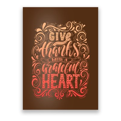 Give Thanks With A Grateful Heart Sign Poster