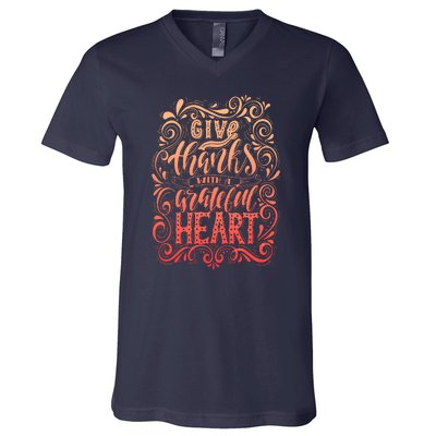 Give Thanks With A Grateful Heart Sign V-Neck T-Shirt