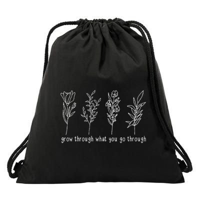 Grow Through What You Go Through Drawstring Bag