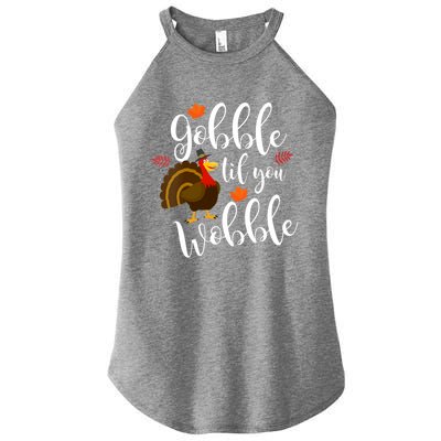 Gobble Til You Wobble Funny Thanksgiving Dinner Pun Gift Women’s Perfect Tri Rocker Tank