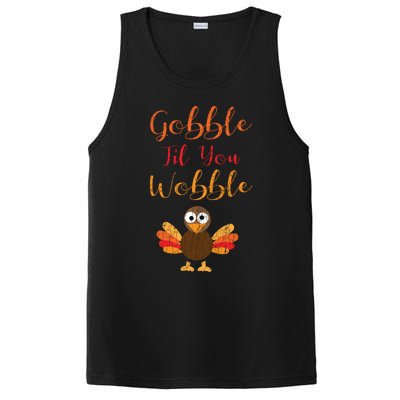 Gobble Till You Wobble Funny Thanksgiving Turkey Graphic Gift PosiCharge Competitor Tank