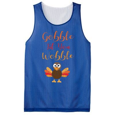 Gobble Till You Wobble Funny Thanksgiving Turkey Graphic Gift Mesh Reversible Basketball Jersey Tank