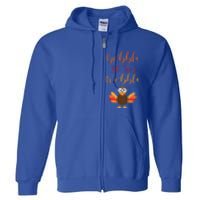 Gobble Till You Wobble Funny Thanksgiving Turkey Graphic Gift Full Zip Hoodie