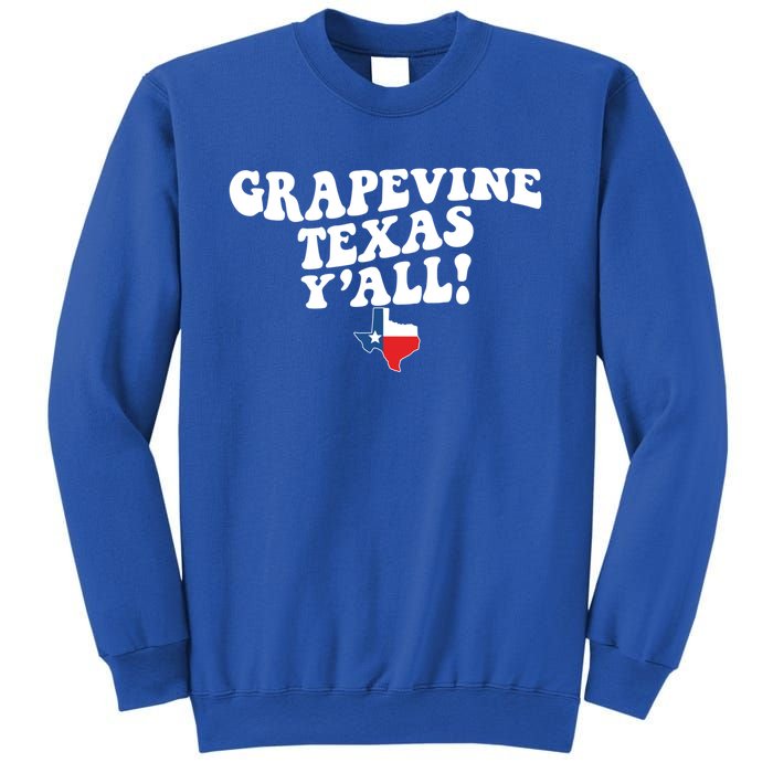 Grapevine Texas YAll Tx Southern Accent Vacation Gift Sweatshirt