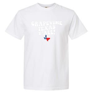 Grapevine Texas YAll Tx Southern Accent Vacation Gift Garment-Dyed Heavyweight T-Shirt