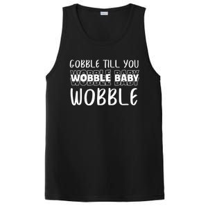 Gobble Till You Wobble Funny Thanksgiving Gift PosiCharge Competitor Tank