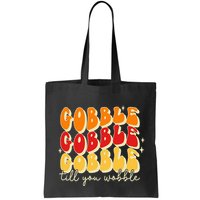 Gobble Till You Wobble Thanksgiving Retro Bag