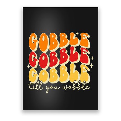 Gobble Till You Wobble Thanksgiving Retro Poster