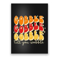 Gobble Till You Wobble Thanksgiving Retro Poster