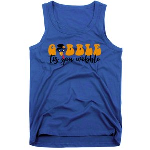 Gobble Til You Wobble Great Gift Thanksgiving Cute Turkey Face Cool Gift Tank Top