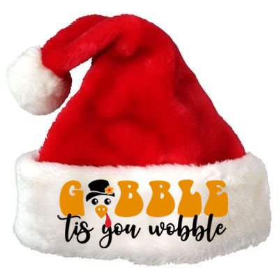 Gobble Til You Wobble Great Gift Thanksgiving Cute Turkey Face Cool Gift Premium Christmas Santa Hat