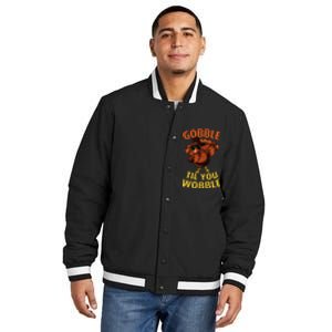 Gobble Til You Wobble Dabbing Turkey Thanksgiving Day Gift Insulated Varsity Jacket