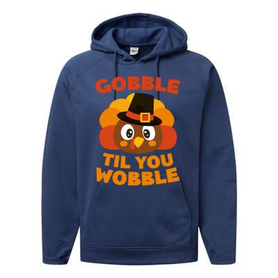 Gobble Til You Wobble Meaningful Gift Thanksgiving Day Cute Gift Funny Gift Performance Fleece Hoodie