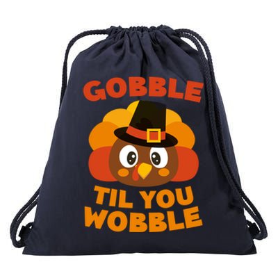 Gobble Til You Wobble Meaningful Gift Thanksgiving Day Cute Gift Funny Gift Drawstring Bag