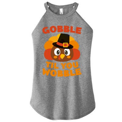 Gobble Til You Wobble Meaningful Gift Thanksgiving Day Cute Gift Funny Gift Women's Perfect Tri Rocker Tank