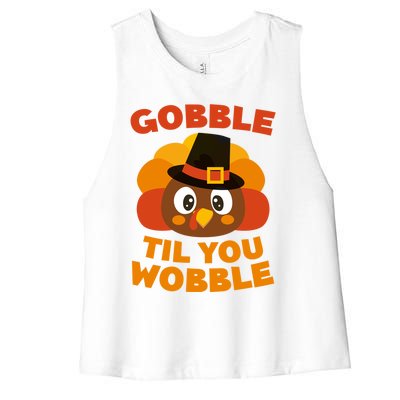 Gobble Til You Wobble Meaningful Gift Thanksgiving Day Cute Gift Funny Gift Women's Racerback Cropped Tank