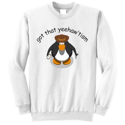 Got That Yeehawtism Penguin Cowboy Sweatshirt