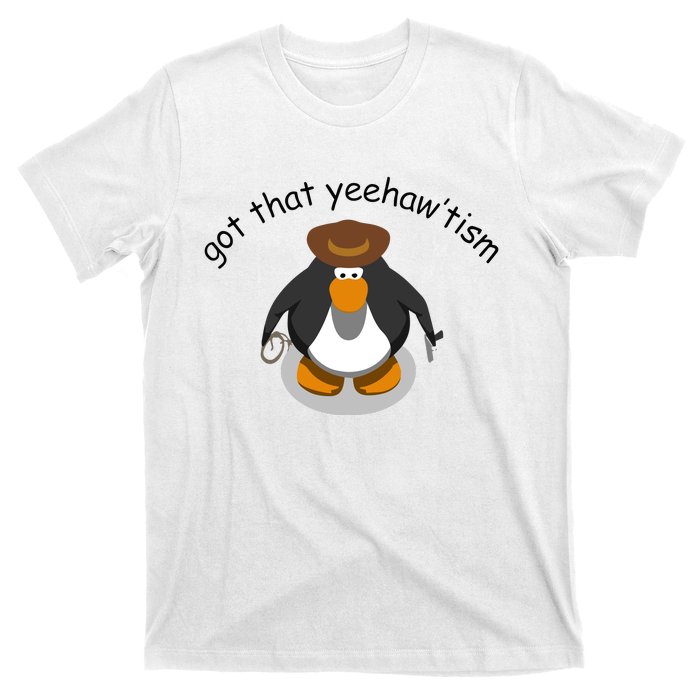 Got That Yeehawtism Penguin Cowboy T-Shirt