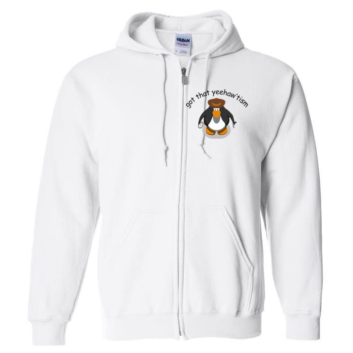 Got That Yeehawtism Penguin Cowboy Full Zip Hoodie