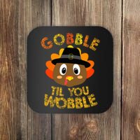 Gobble Til You Wobble Thanksgiving Coaster