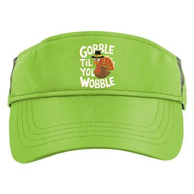 Gobble Til You Wobble Gobble Gobble Thanksgiving Day Adult Drive Performance Visor