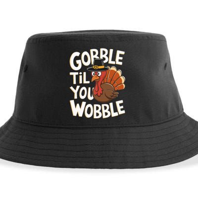 Gobble Til You Wobble Gobble Gobble Thanksgiving Day Sustainable Bucket Hat