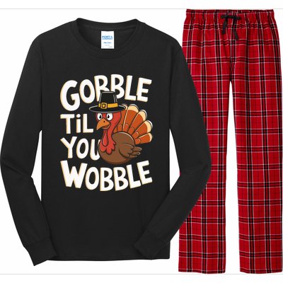 Gobble Til You Wobble Gobble Gobble Thanksgiving Day Long Sleeve Pajama Set