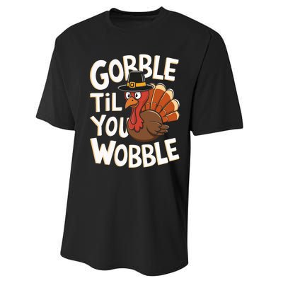 Gobble Til You Wobble Gobble Gobble Thanksgiving Day Performance Sprint T-Shirt