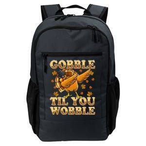 Gobble Til You Wobble Dabbing Turkey Thanksgiving Daily Commute Backpack