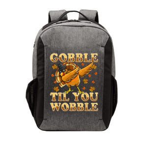 Gobble Til You Wobble Dabbing Turkey Thanksgiving Vector Backpack