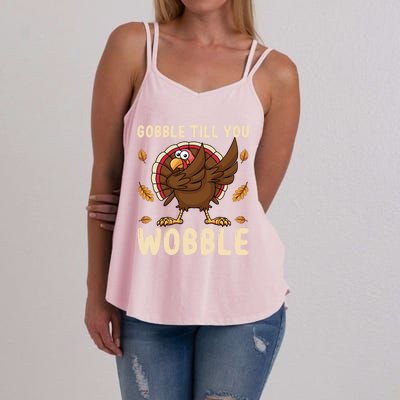 Gobble Till You Wobble Funny Thanksgiving Turkey Graphic Gift Women's Strappy Tank