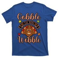 Gobble Till You Wobble Turkey Thanksgiving Family Graphic Gift T-Shirt