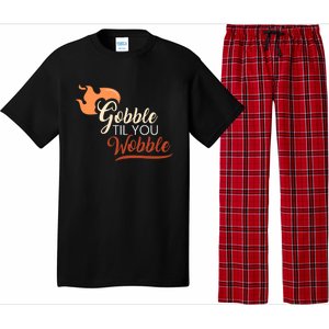 Gobble Til You Wobble I Thanksgiving Day Family Dinner Cute Gift Pajama Set