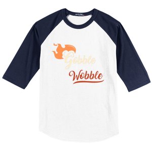 Gobble Til You Wobble I Thanksgiving Day Family Dinner Cute Gift Baseball Sleeve Shirt