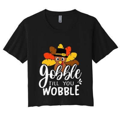 Gobble till you Wobble Thanksgiving Turkey Crop Top