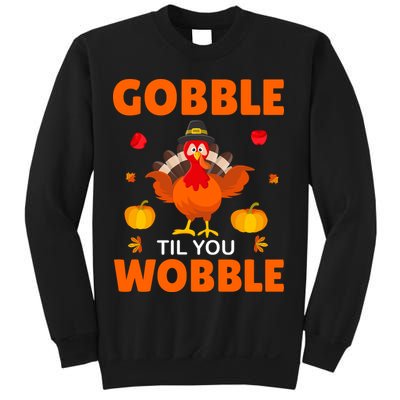 Gobble Til You Wobble Funny Thanksgiving Sweatshirt