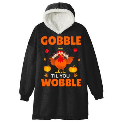 Gobble Til You Wobble Funny Thanksgiving Hooded Wearable Blanket