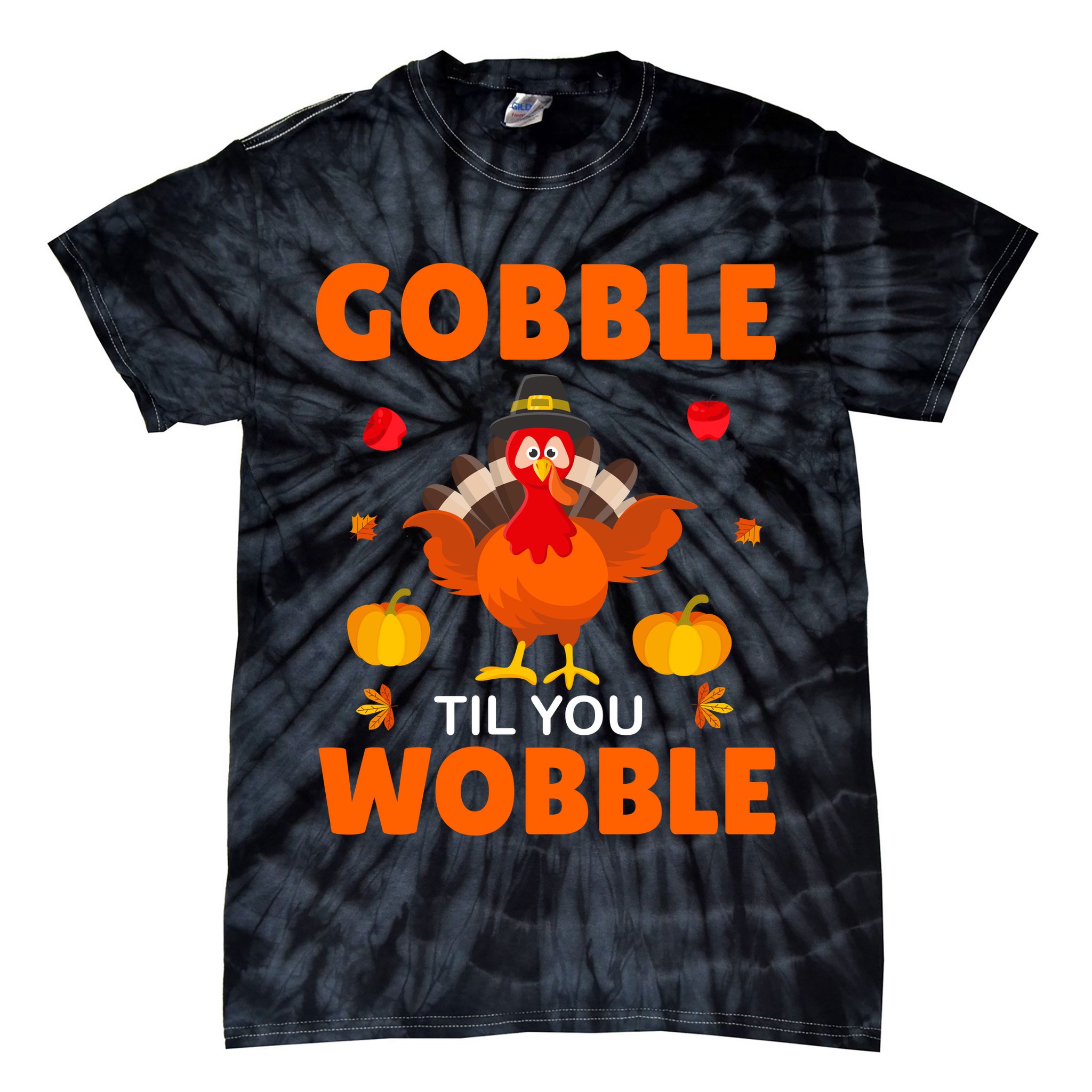 Gobble Til You Wobble Funny Thanksgiving Tie-Dye T-Shirt