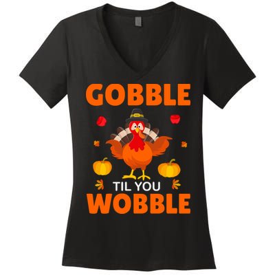 Gobble Til You Wobble Funny Thanksgiving Women's V-Neck T-Shirt