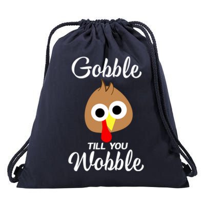 Gobble Till You Wobble In Fat Pants Vegan Thanksgiving Love Gift Drawstring Bag