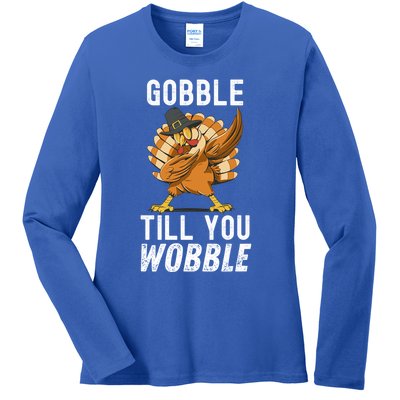 Gobble Till You Wobble Dabbing Turkey Thanksgiving Funny Gift Ladies Long Sleeve Shirt