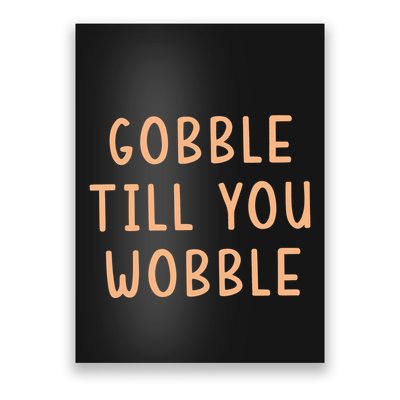 Gobble Till You Wobble Poster
