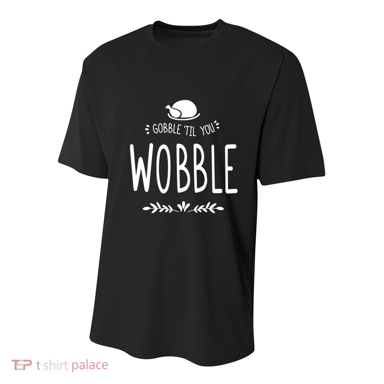 Gobble Till You Wobble Cool Gift Youth Performance Sprint T-Shirt