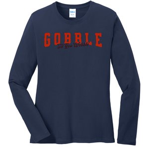 Gobble Til You Wobble Funny Thanksgiving Turkey Dinner Ladies Long Sleeve Shirt