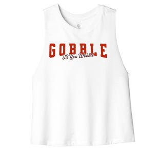 Gobble Til You Wobble Funny Thanksgiving Turkey Dinner Women's Racerback Cropped Tank