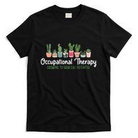 Growing To Your Full Potential Occupational Therapist Ota T-Shirt