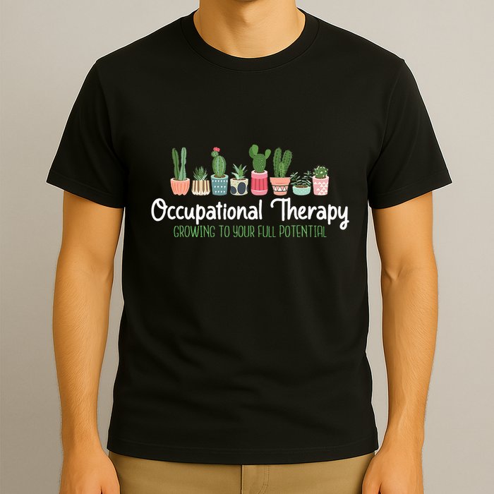 Growing To Your Full Potential Occupational Therapist Ota T-Shirt