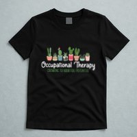 Growing To Your Full Potential Occupational Therapist Ota T-Shirt