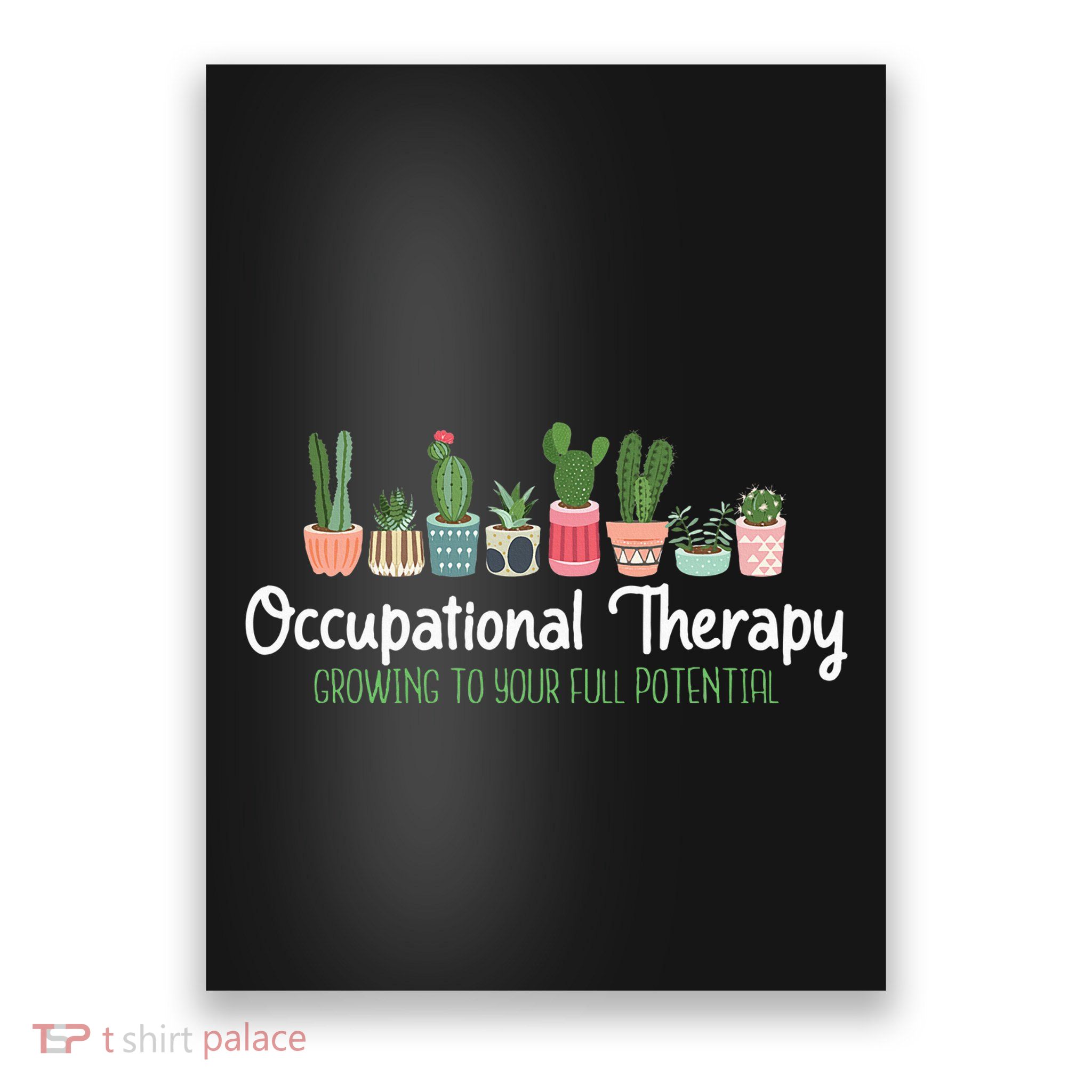 Growing To Your Full Potential Occupational Therapist Ota Poster